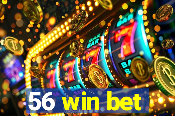 56 win bet